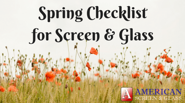 American Screen & Glass Checklist For Screens and Glass